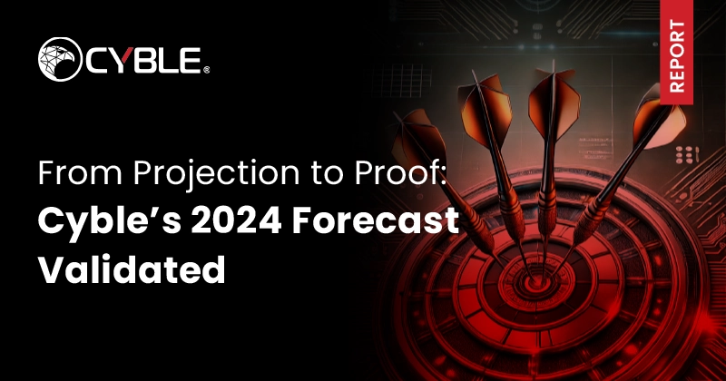 Cyble’s 2024 Forecast